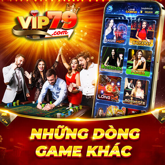 Một số tựa game hấp dẫn khác tại Vip79